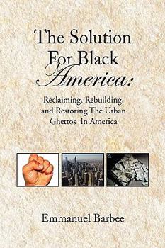 Paperback The Solution for Black America Book