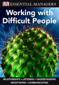 Paperback Working with Difficult People (Essential Managers) Book
