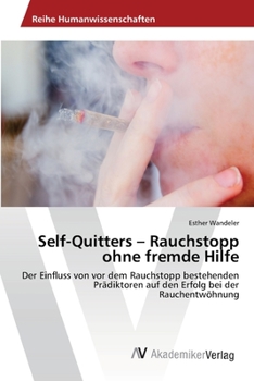 Paperback Self-Quitters - Rauchstopp ohne fremde Hilfe [German] Book