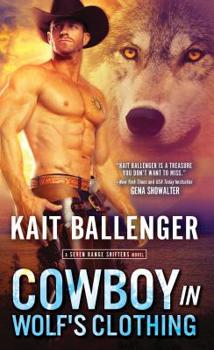 Cowboy in Wolf's Clothing - Book #2 of the Seven Range Shifters