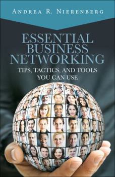 Hardcover Essential Business Networking: Tips, Tactics, and Tools You Can Use Book