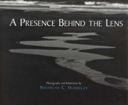 Paperback A Presence Behind the Lens: Photography and Reflections Book