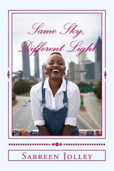 Paperback Same Sky, Different Light: An ode to creativity: Poetry collection 1 Book