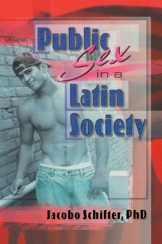 Hardcover Public Sex in a Latin Society Book