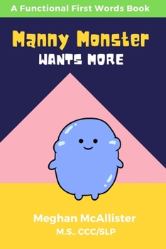 Paperback Manny Monster Wants More Book