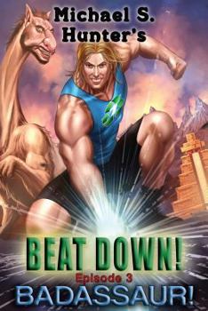 Paperback Beat Down 3 - Badassaur! Book