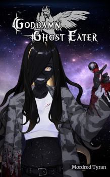 Hardcover Goddamn Ghost Eater (The Serpent and the Shadow) Book