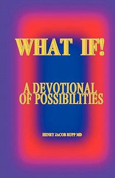 Paperback "What If!": A Devotional Of Possibilities Book