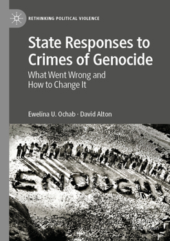 Paperback State Responses to Crimes of Genocide: What Went Wrong and How to Change It Book