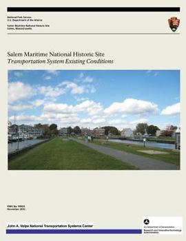 Salem Maritime National Historic Site: Transportation System Existing Conditions