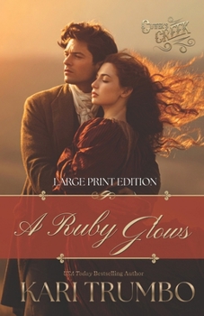 A Ruby Glows - Book  of the Seven Brides of South Dakota