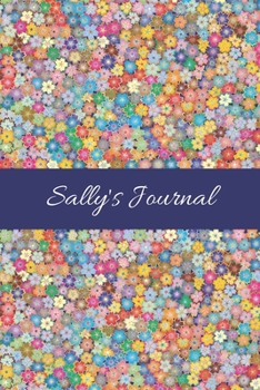 Paperback Sally's Journal: Cute Personalized Name College-Ruled Notebook for Girls & Women - Blank Lined Gift Journal/Diary for Writing & Note Ta Book