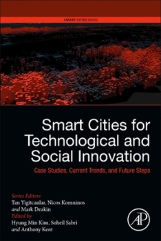 Paperback Smart Cities for Technological and Social Innovation: Case Studies, Current Trends, and Future Steps Book