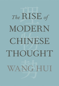 Hardcover The Rise of Modern Chinese Thought Book