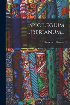 Paperback Spicilegium Liberianum... [Latin] Book