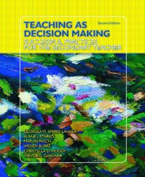 Paperback Teaching as Decision Making: Successful Practices for the Secondary Teacher Book