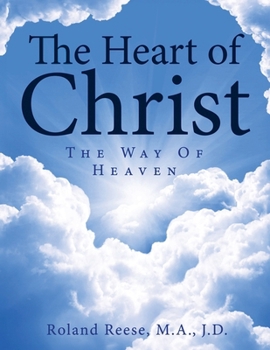 Paperback The Heart of Christ: The Way of Heaven Book