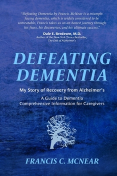 Paperback Defeating Dementia: My Recovery from Alzheimer's Book