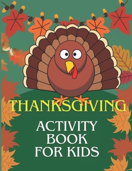 Paperback Thanksgiving Activity Book For Kids Book