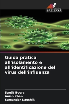 Paperback Guida pratica all'isolamento e all'identificazione del virus dell'influenza [Italian] Book