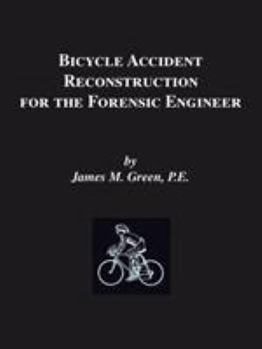 Paperback Bicycle Accident Reconstruction for the Forensic Engineer Book