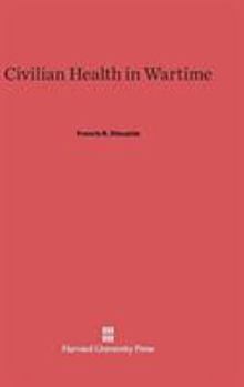 Hardcover Civilian Health in Wartime Book