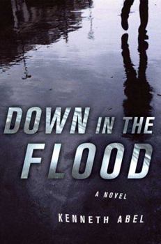 Down in the Flood - Book #3 of the Danny Chaisson