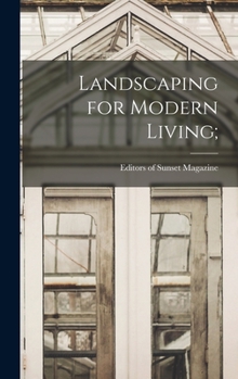 Hardcover Landscaping for Modern Living; Book