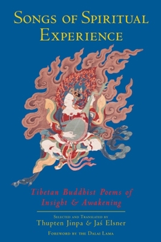 Paperback Songs of Spiritual Experience: Tibetan Buddhist Poems of Insight and Awakening Book