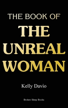 Paperback The Book of the Unreal Woman Book