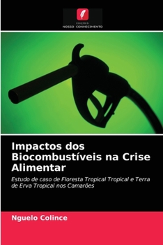 Paperback Impactos dos Biocombustíveis na Crise Alimentar [Portuguese] Book