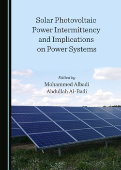 Hardcover Solar Photovoltaic Power Intermittency and Implications on Power Systems Book
