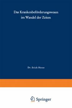 Paperback Das Krankenbeförderungswesen Im Wandel Der Zeiten [German] Book