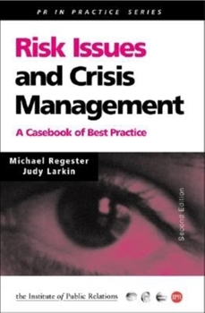 Paperback Risk Issues and Crisis Management in Public Relations: A Casebook of Best Practice Book