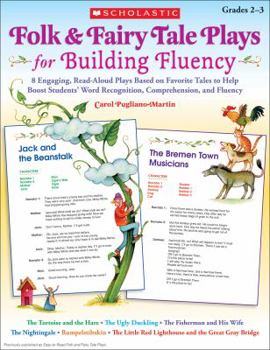 Paperback Folk & Fairy Tale Plays for Building Fluency: 8 Engaging, Read-Aloud Plays Based on Favorite Tales to Help Boost Students' Word Recognition, Comprehen Book