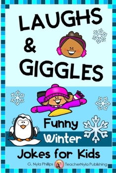 Paperback Winter Jokes for Kids: Warm up Your Winter with Laughs and Giggles Book