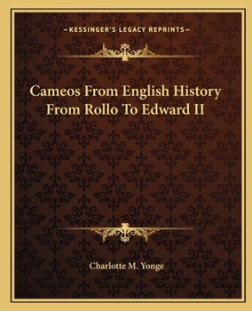 Cameos from English History, from Rollo to Edward II