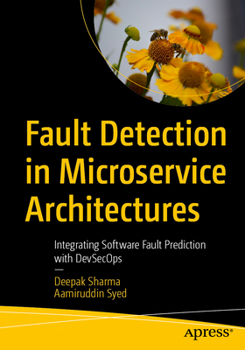 Paperback Fault Detection in Microservice Architectures: Integrating Software Fault Prediction with Devsecops Book