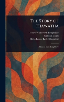 Hardcover The Story of Hiawatha Book