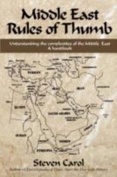 Paperback Middle East Rules of Thumb: Understanding the Complexities of the Middle East Book