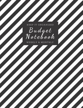 Paperback Budget Notebook: Monthly and Weekly Budgeting Workbook for Organizing Finances Black and Diagonal White Stripes Book