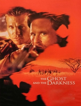 The Ghost and the Darkness