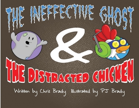 Paperback The Ineffective Ghost & the Distracted Chicken Book