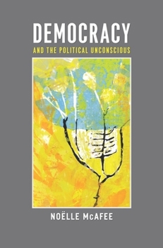 Hardcover Democracy and the Political Unconscious Book