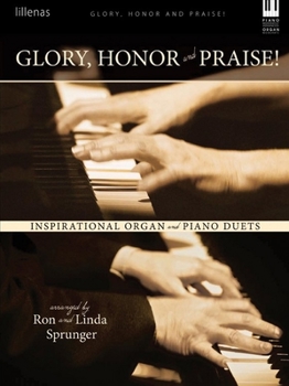 Paperback Glory, Honor and Praise!: Inspirational Organ and Piano Duets Book