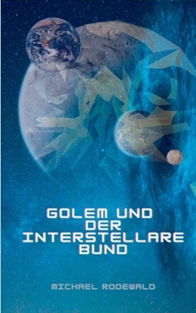 Paperback Golem und der Interstellare Bund [German] Book