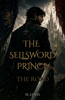 Paperback The Sellsword Prince: The Road Book