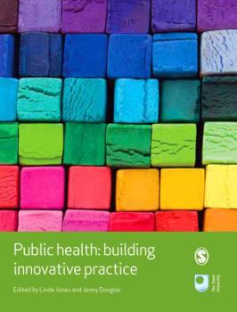 Paperback Public Health: Building Innovative Practice Book