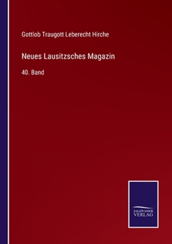 Paperback Neues Lausitzsches Magazin: 40. Band [German] Book