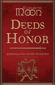 Paperback Deeds of Honor: Paksenarrion World Chronicles Book